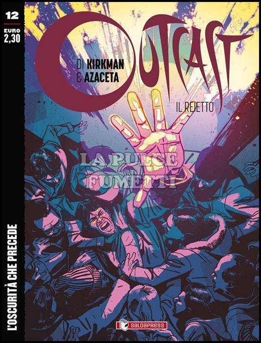 OUTCAST - IL REIETTO # 12: L'OSCURITÀ CHE PRECEDE